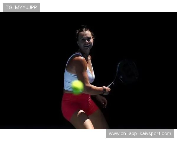 萨巴伦卡称专注是成功秘诀，萨巴伦卡身体强壮